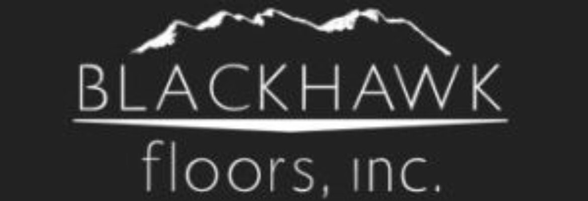 Blackhawk Floors, Inc.